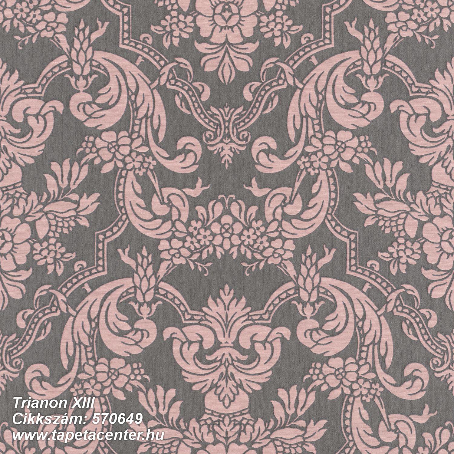 Barokk-klasszikus,természeti mintás,textil hatású,textilmintás,virágmintás,pink-rózsaszín,szürke,lemosható,vlies tapéta 